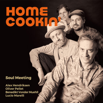Soul Meeting – „Home Cookin“