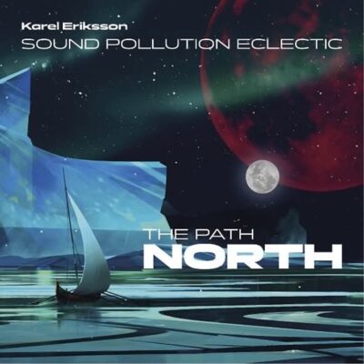 Sound Pollution Eclectic – „The Path North“